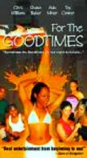 For the Goodtimes (1999) постер